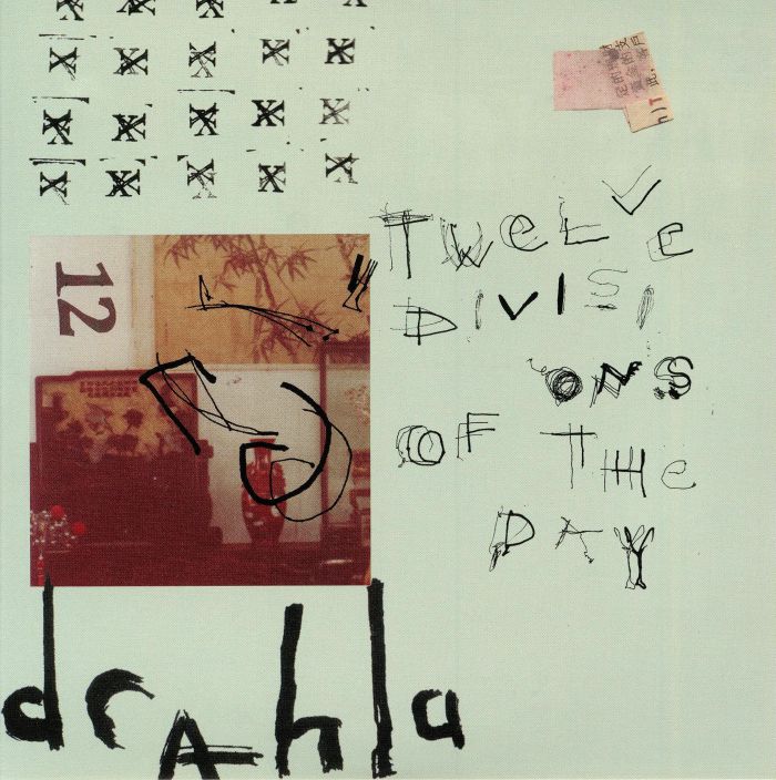 Drahla Twelve Divisions Of The Day