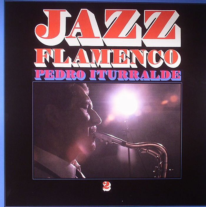 Pedro Iturralde Jazz Flamenco 2 (reissue)