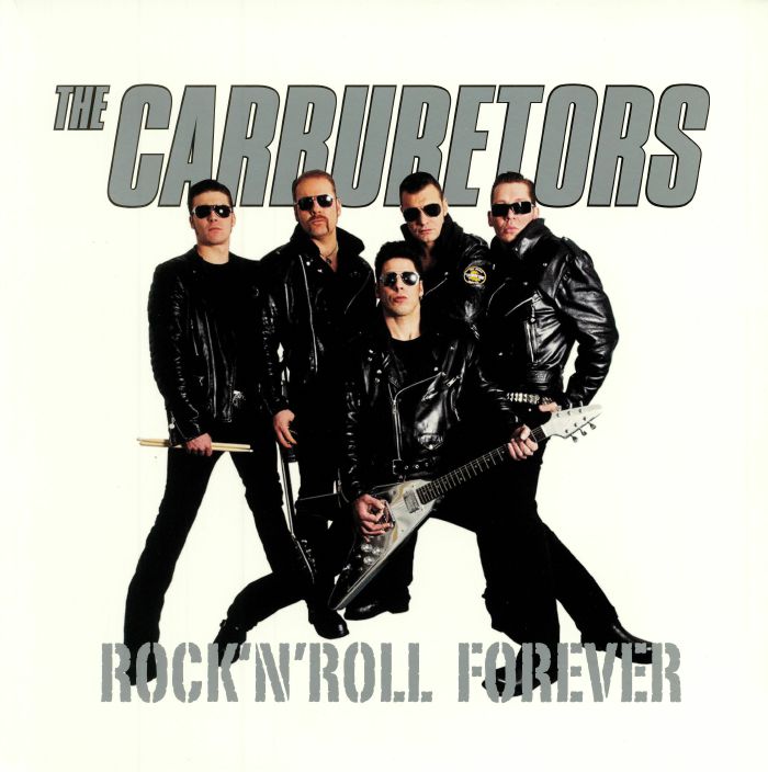The Carburetors Rocknroll Forever (reissue)