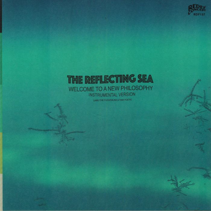 Damu The Fudgemunk | Raw Poetic The Reflecting Sea: Welcome To A New Philosophy (Instrumental Version)