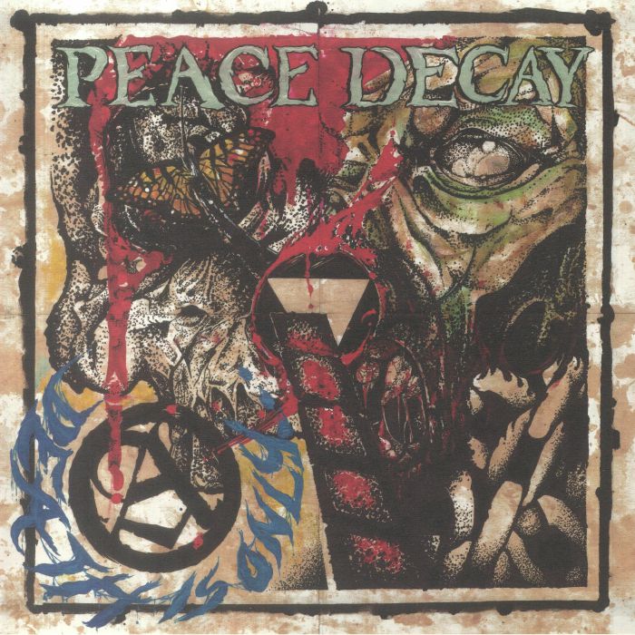 Peace Decay Death Is Only