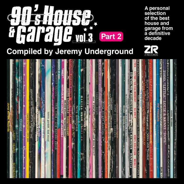 Jeremy Undergound 90s House and Garage Vol 3 Part 2