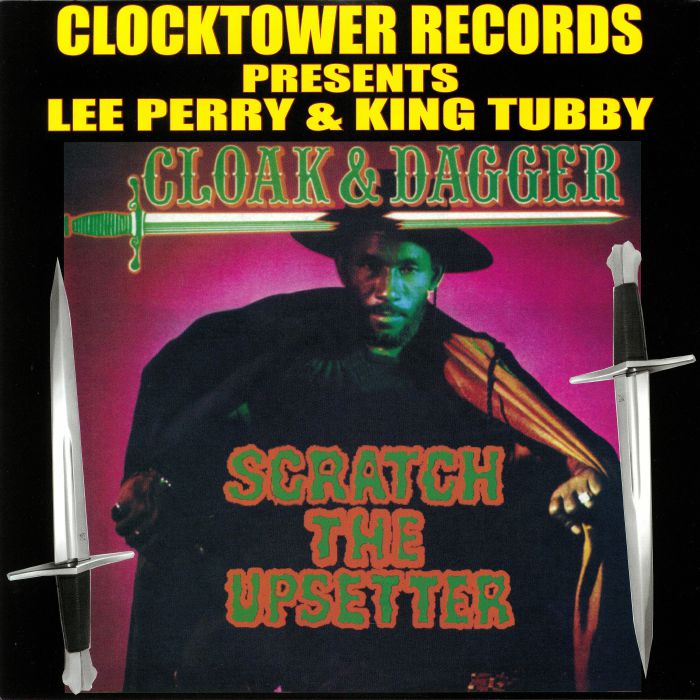 Lee Perry | King Tubby Cloak & Dagger: Scratch The Upsetter