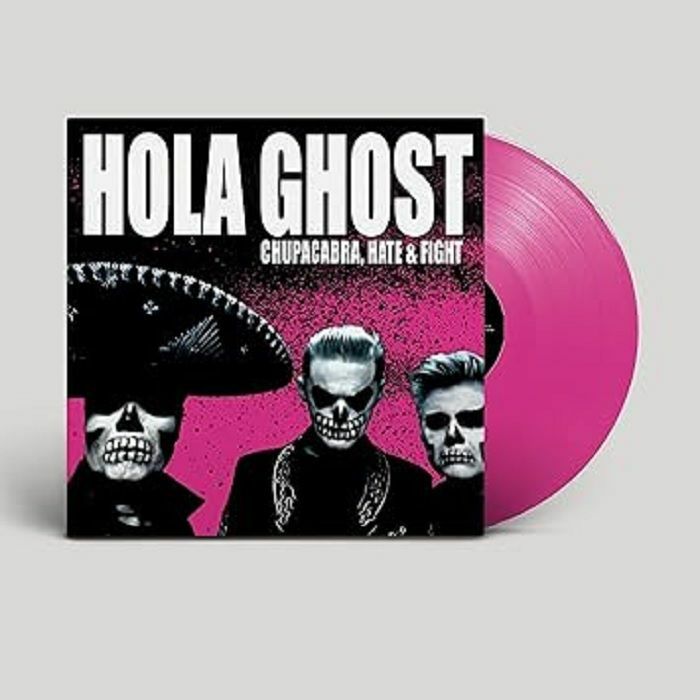 Hola Ghost – Chupacabra Hate and Fight vinyl cover