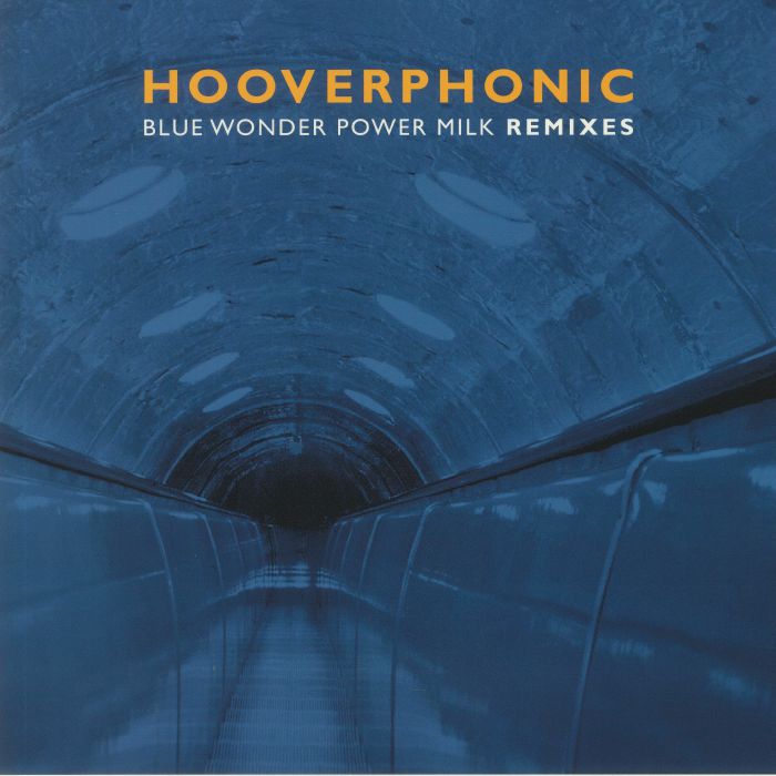 Hooverphonic Blue Wonder Power Milk remixes
