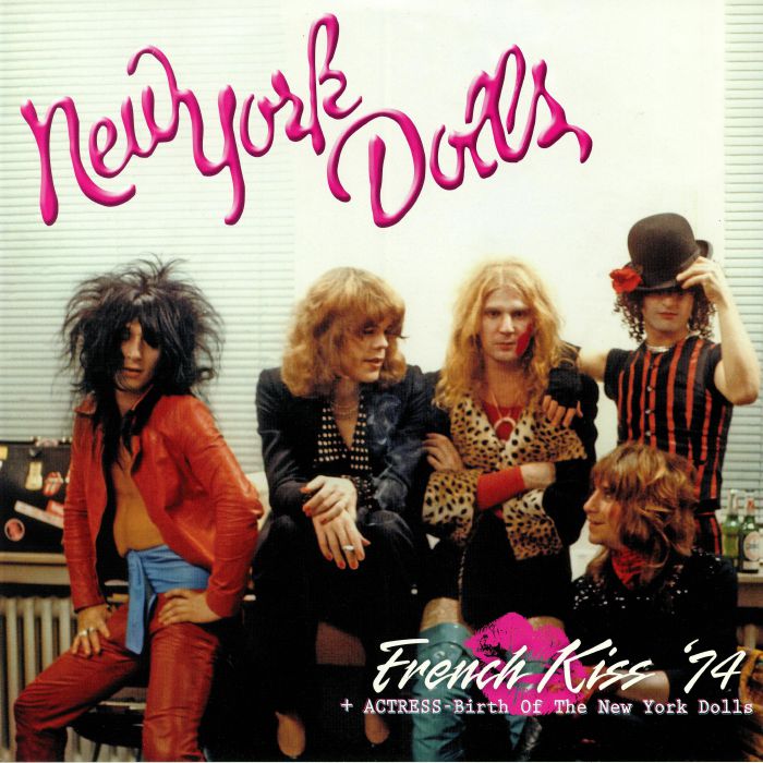 New York Dolls – French Kiss 74/Actress: Birth Of New York Dolls vinyl cover
