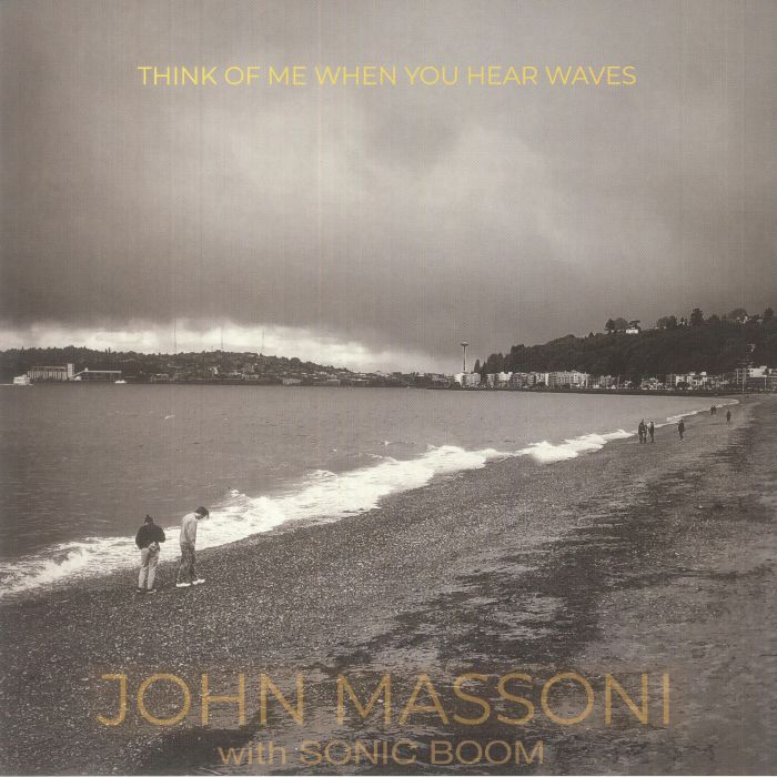 John Massoni | Sonic Boom Think Of Me When You Hear Waves (Record Store Day RSD 2023)