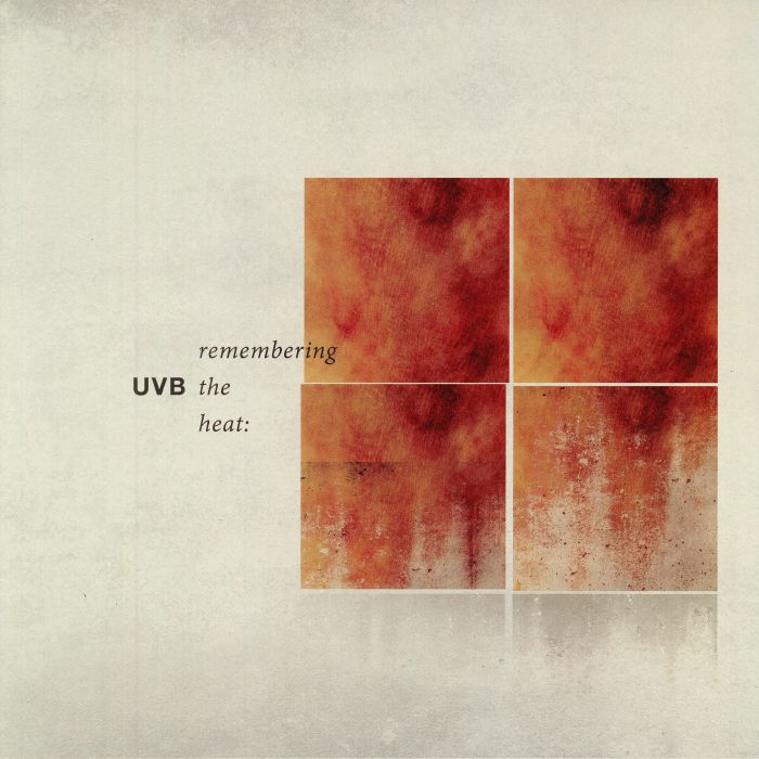 Uvb Remembering The Heat
