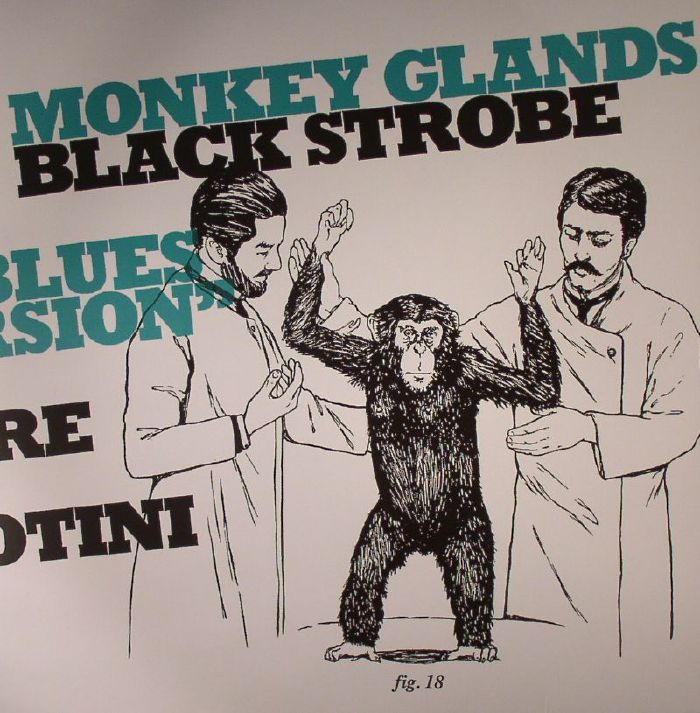 Black Strobe Monkey Glands EP