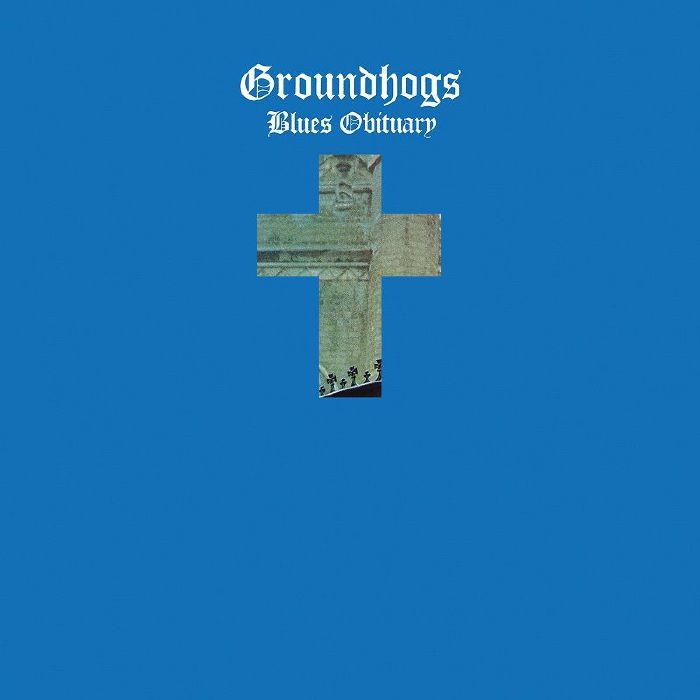 The Groundhogs Blues Obituary