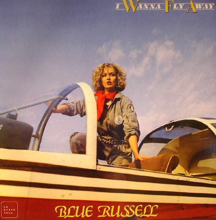 Blue Russell I Wanna Fly Away (reissue)