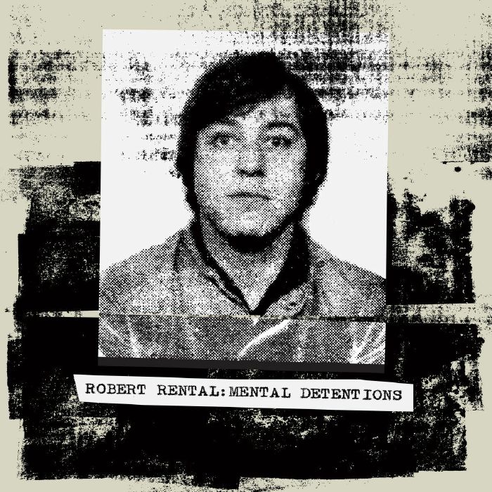 Robert Rental Mental Detentions