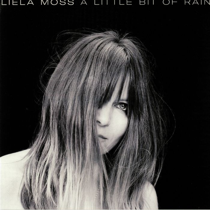 Liela Moss A Little Bit Of Rain