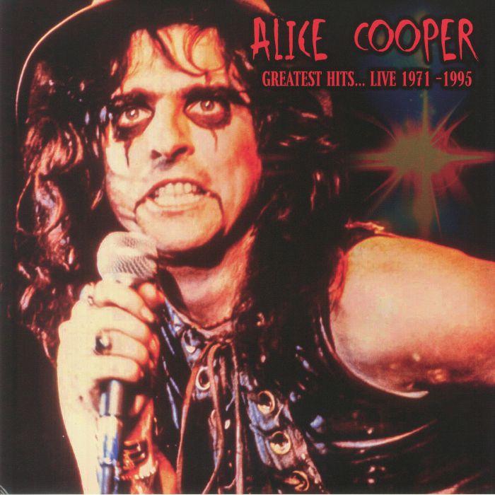 Alice Cooper Greatest Hits Live 1971 1995 (Deluxe Edition)