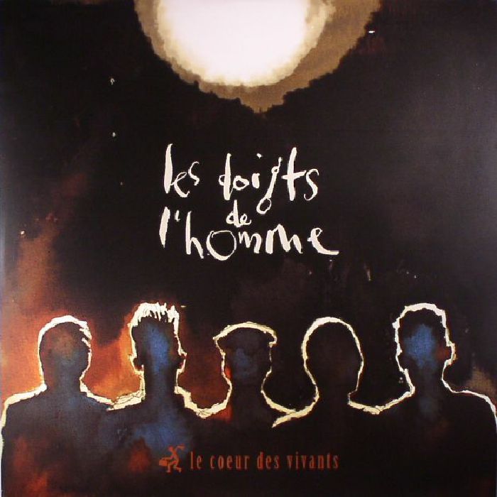 Les Doigts De Lhomme Le Coeur Des Vivants