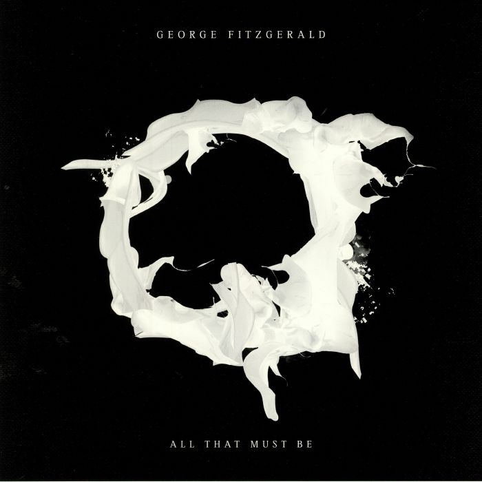 George Fitzgerald All That Must Be (Deluxe Edition)