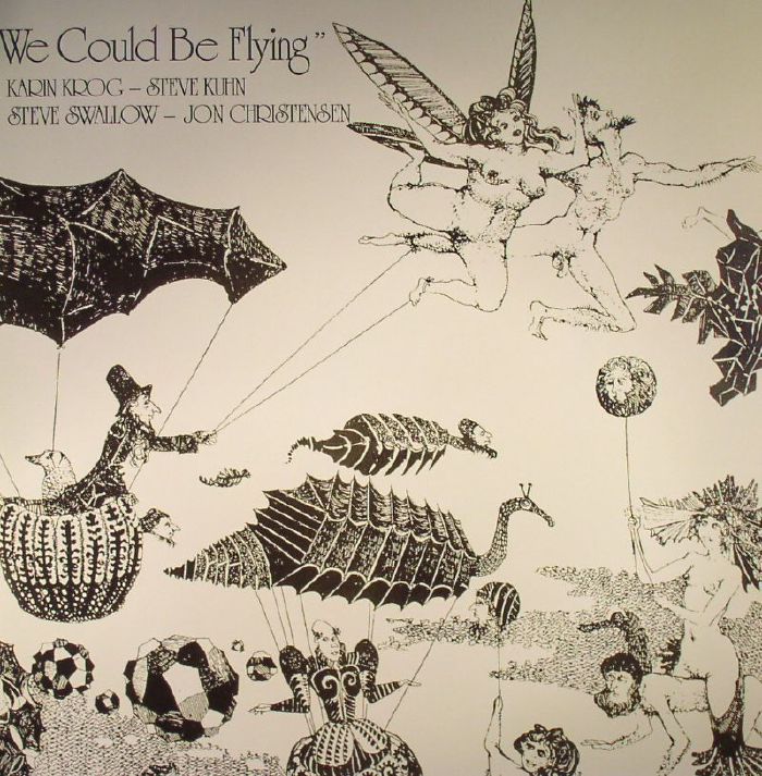 Karin Krog | Steve Kuhn | Steve Swallow | Jon Christensen We Could Be Flying