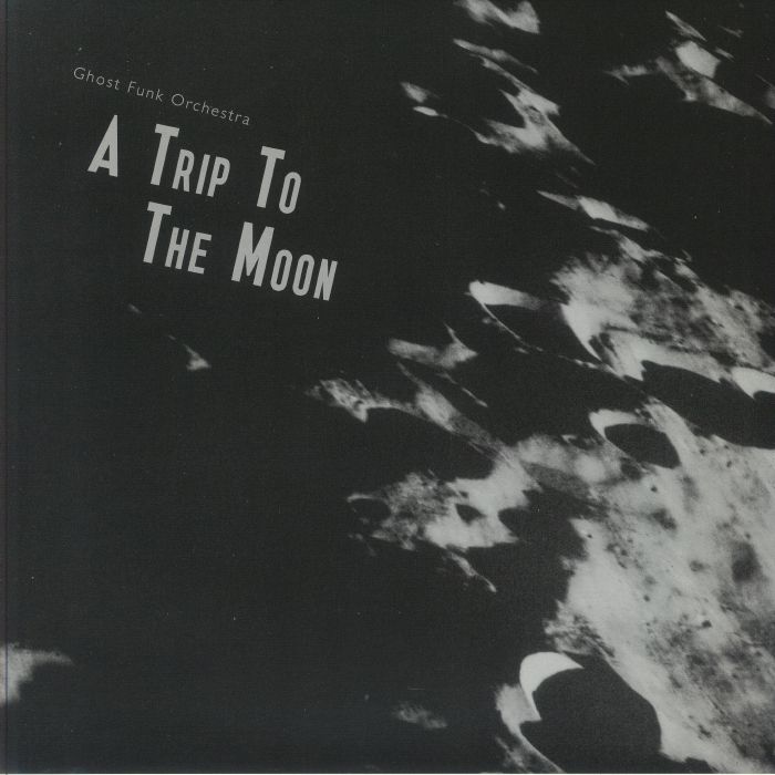 Ghost Funk Orchestra – A Trip To The Moon vinyl cover