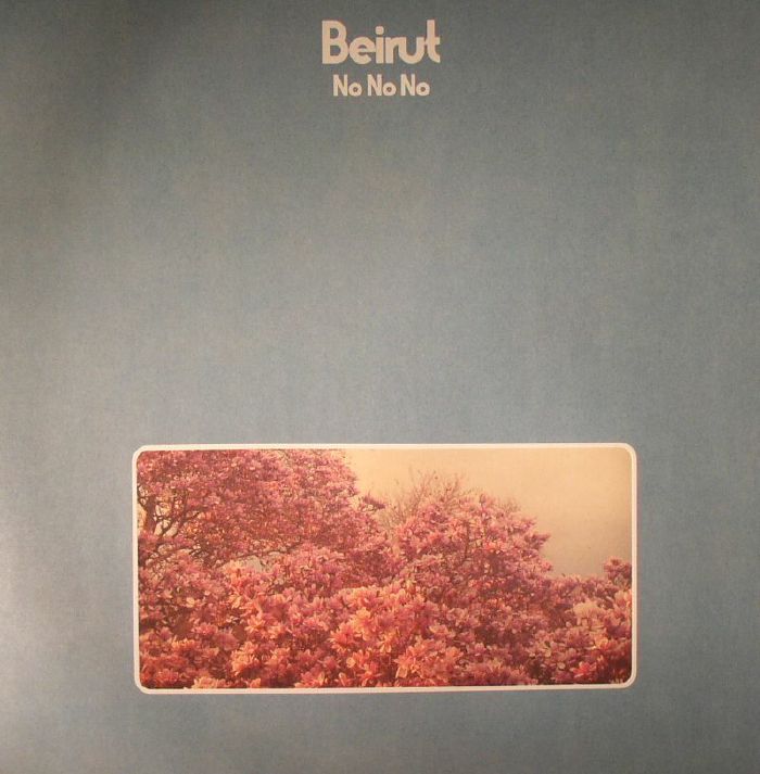 Beirut – No No No vinyl cover