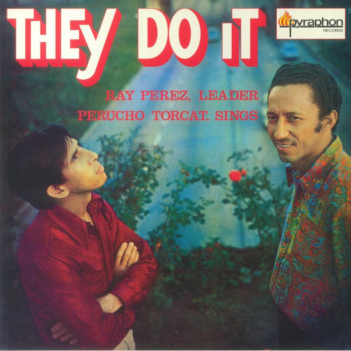 Ray Perez | Perucho Torcat They Do It