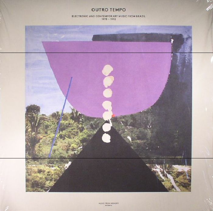Various Artists Outro Tempo: Electronic and Contemporary Music From Brazil 1978 1992