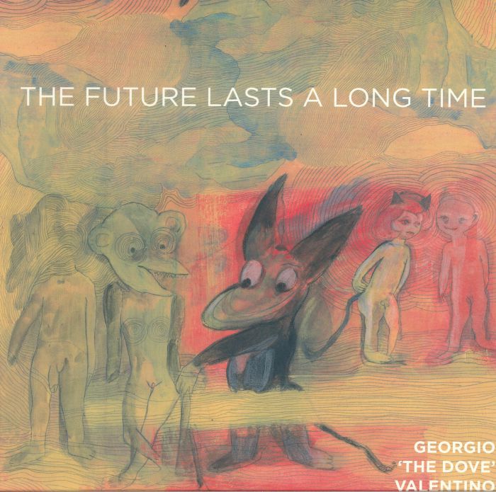 Georgio andquot;the Doveandquot; Valentino The Future Lasts A Long Time