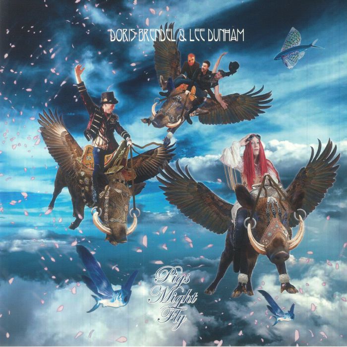 Doris Brendel and Lee Dunham Pigs Might Fly