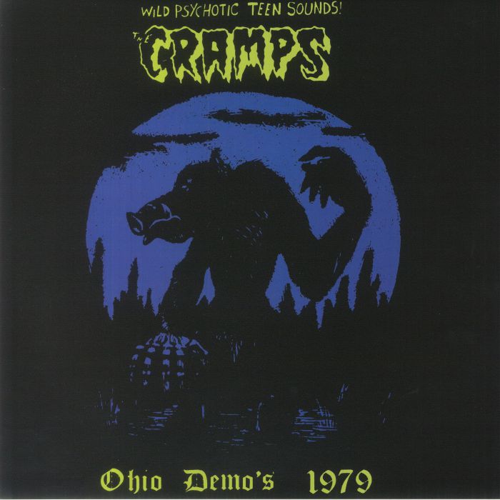 The Cramps Wild Psychotic Teen Sounds Ohio Demos 1979