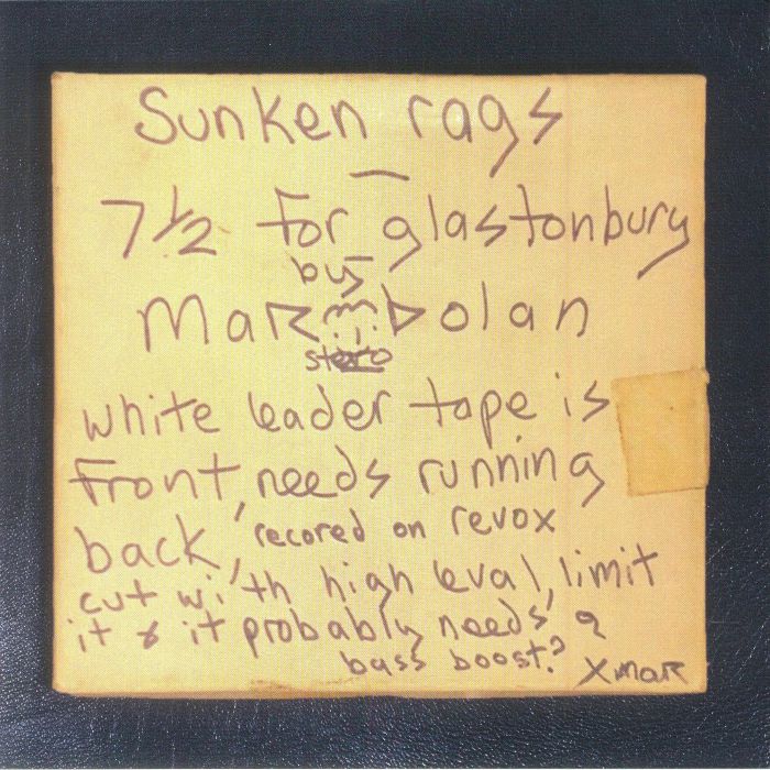 T Rex Sunken Rags: Home Demo For Glastonbury Fayre Album