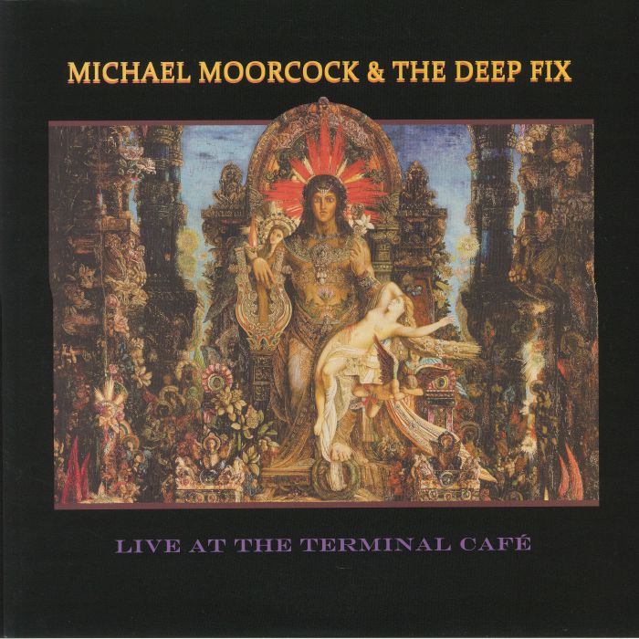 Michael Moorcock & The Deep Fix Vinyl