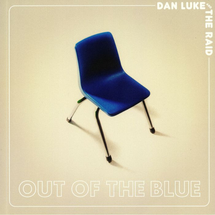 Dan Luke and The Raid Out Of The Blue