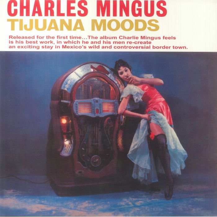 Charles Mingus Tijuana Moods