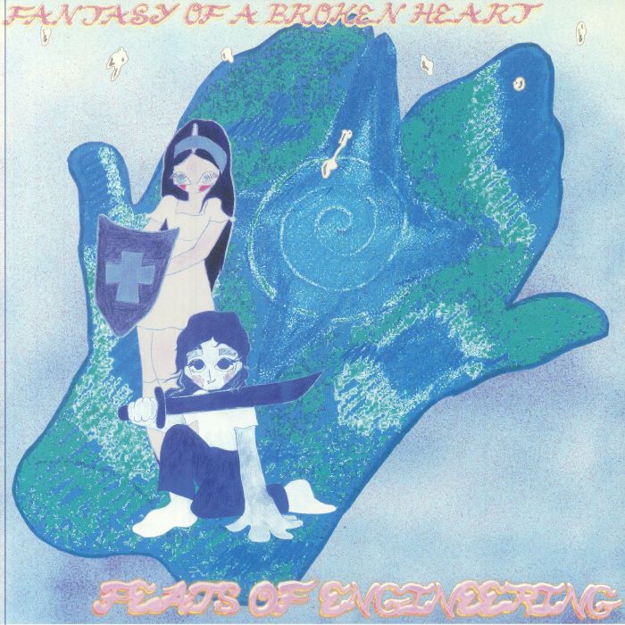 Fantasy Of A Broken Heart Feats Of Engineering