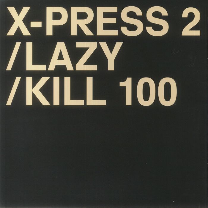 X Press 2 Lazy (Record Store Day RSD 2023)