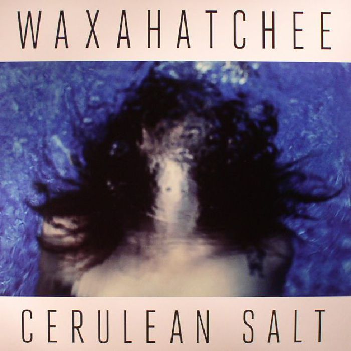 Waxahatchee Cerulean Salt (reissue)