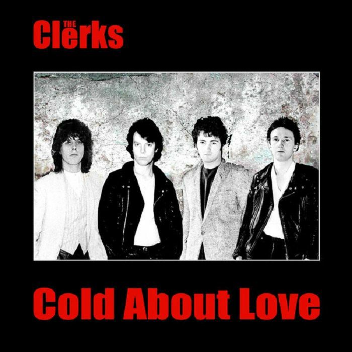 The Clerks Cold About Love