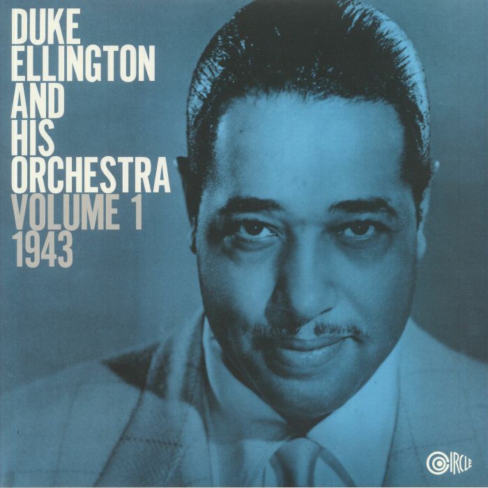 Duke Ellington and His Orchestra Volume 1: 1943