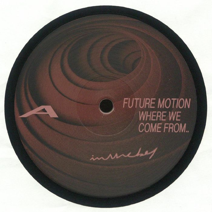 Future Motion Where We Come From