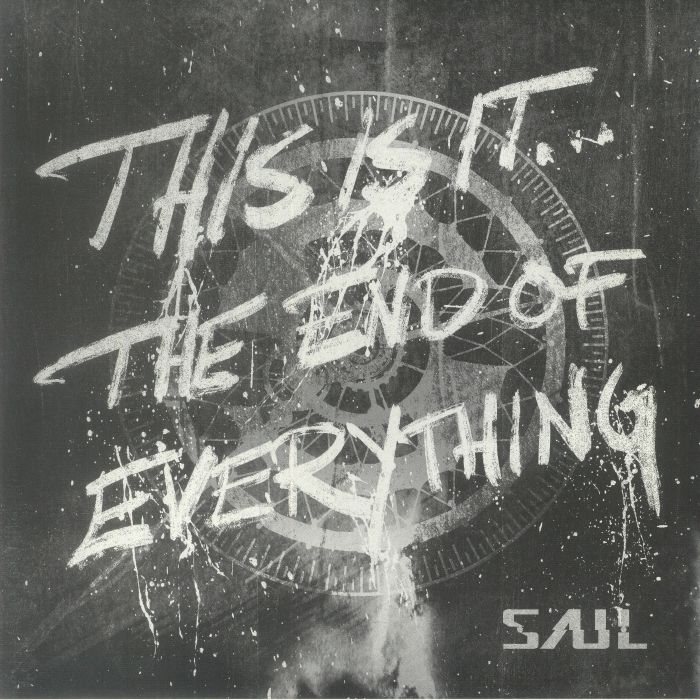 Saul This Is It The End Of Everything