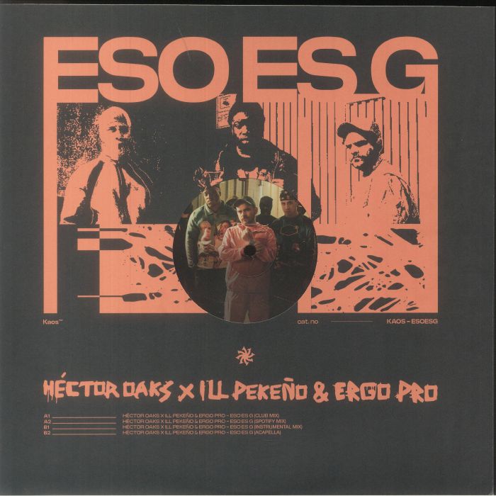 Hector Oaks | Ill Pekeno | Ergo Pro Eso Es G