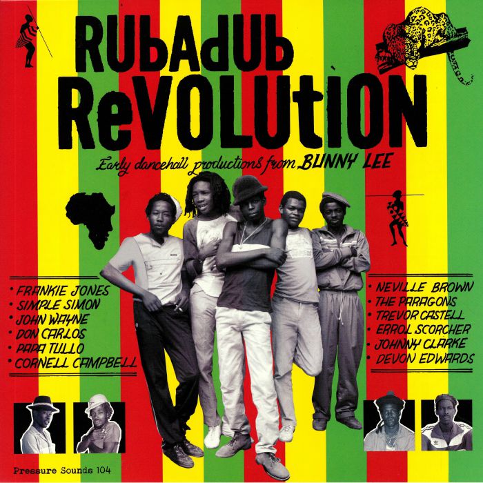 Various Artists Rubadub Revolution: Early Dancehall Productions From Bunny Lee