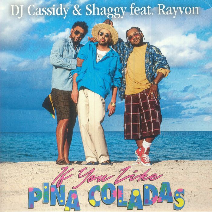 DJ Cassidy and Shaggy | Rayvon If You Like Pina Coladas
