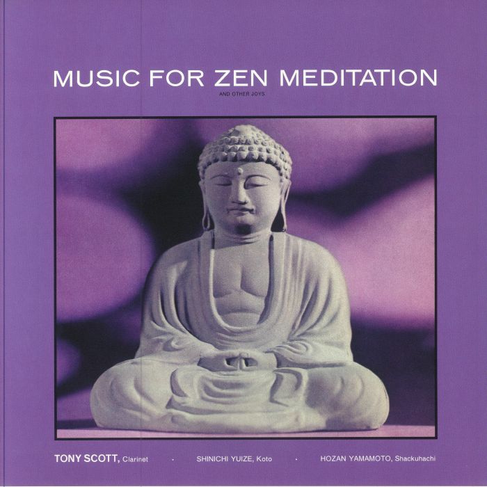 Tony Scott Music For Zen Meditation and Other Joys