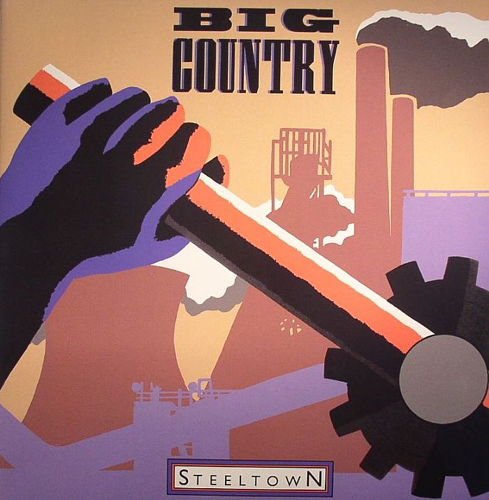 Big Country Steeltown: 30th Anniversary Edition