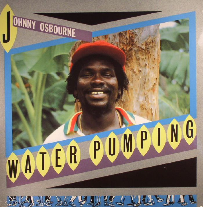 Johnny Osbourne Water Pumping (reissue)