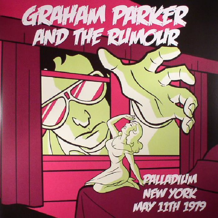 Graham Parker and The Rumour Live In New York (Record Store Day 2017)