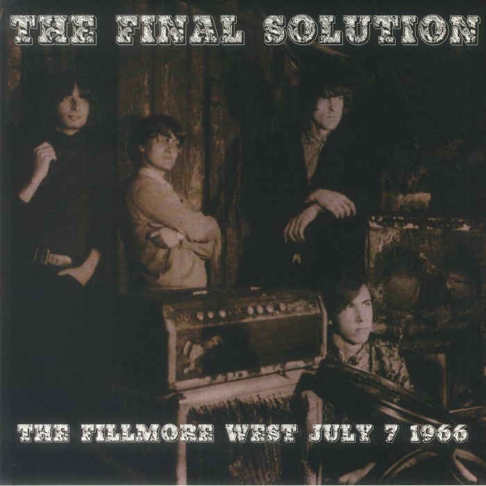 The Final Solution The Fillmore West July 7 1966