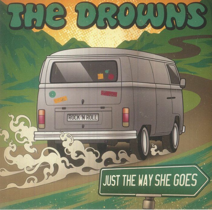 The Drowns Just The Way She Goes