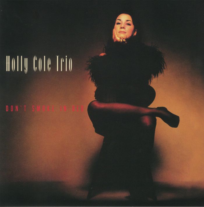 Holly Cole Trio Dont Smoke In Bed (reissue)