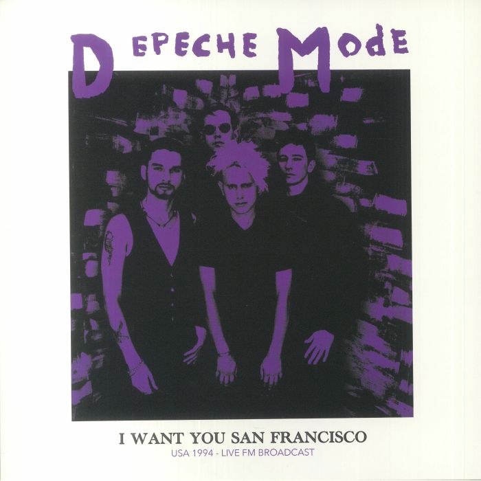 Depeche Mode – I Want You San Francisco: USA 1994 Live FM Broadcast vinyl cover